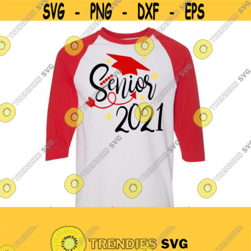Senior 2021 SVG DXF EPS Ai Pdf Jpeg Png Cutting Files Digital Files Digital Svg Senior Svg Senior T Shirt Svg