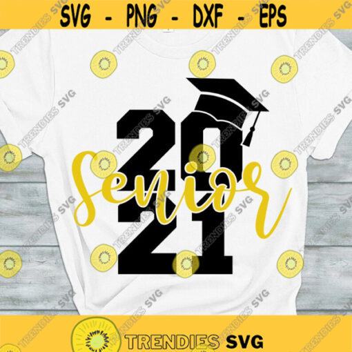 Senior 2021 SVG Graduation SVG Class of 2021 SVG Graduate 2021 cut files