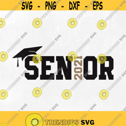 Senior 2021 SVG Graduation SVG Class of 2021 SVG png eps dxf studio.3 Cut files for Cricut and Silhouette Clipart Instant Download. Design 148
