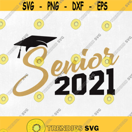 Senior 2021 SVG Graduation SVG Class of 2021 SVG png eps dxf studio.3 Cut files for Cricut and Silhouette Clipart Instant Download. Design 224