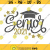 Senior 2021 SVG Graduation Svg Grad 2021 Svg Class of 2021 Svg Senior Svg Graduation 2021 Svg Graduation Shirt SVg 2021 Grad Shirt Design 327