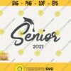Senior 2021 Svg Graduation Class Of 2021 Svg Senior Png Graduation Class Svg Senior Cricut Svg Cut File Svg Graduate Senior Graduation 2021 Design 527