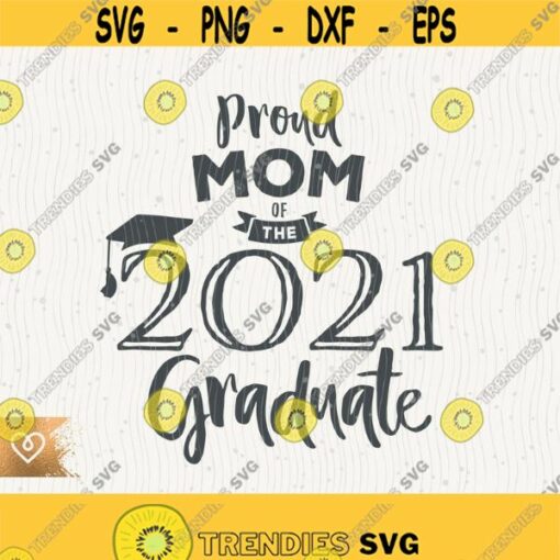 Senior 2021 Svg Proud Mom Of The 2021 Graduate Png Class Of 2021 Cricut Svg Graduation Svg Some Have a Story Svg Graduate Mom Design 77