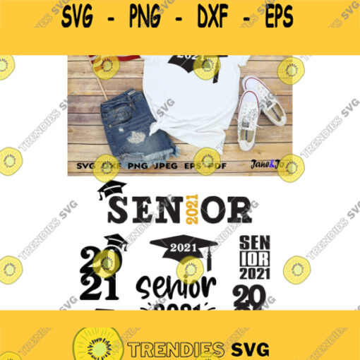 Senior 2021 svgClass of 2021 SVG Graduation SVG Bundle ClipartTshirtSeniors svgGraduation Cap SVGHigh school 2021 svgSilhouette Circut