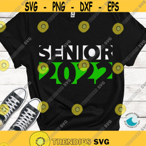 Senior 2022 SVG Class of 2022 SVG Graduate 2022 SVG Senior 2022 shirt