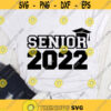 Senior 2022 SVG Graduation 2022 SVG Graduate 2022 SVG Class of 2022 cut files Design 4614
