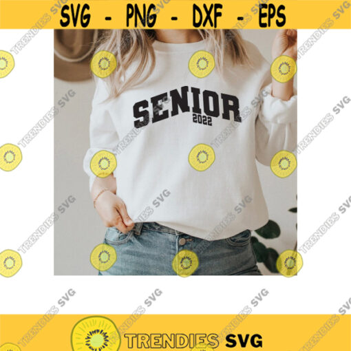Senior 2022 SVG. Class of 2022 Svg. Graduation 2022 Svg. Senior Shirt Svg. High School Senior Svg. Graduation Shirt Svg. DXF for Cricut.