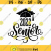 Senior 2022 Svg Png Eps Pdf Cut File Senior Svg 2022 Senior 2022 Cut File Senior Class Svg Cricut Silhouette Design 252