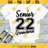 Senior 22 Grandma SVG Senior 2022 Grandma SVG Senior 2022 SVG Class of 2022 svg
