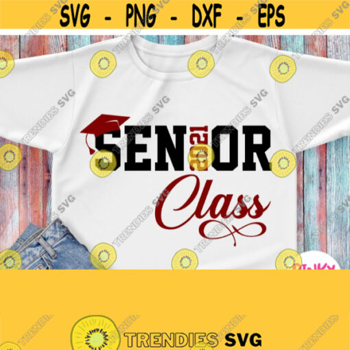 Senior Class 2021 Svg Senior 2021 Shirt Svg Girl Boy Design Graduation 2021 Svg Maroon Varsity Design for Cricut Silhouette Iron on Design 833