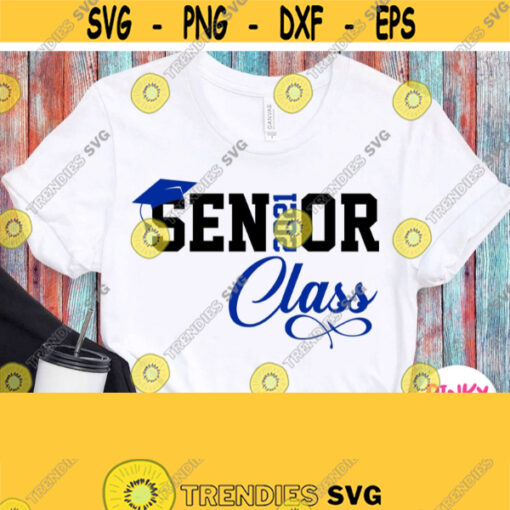 Senior Class 2021 Svg Senior Shirt Svg Girl Boy Design Graduation Graduate Svg Design for Cricut Silhouette Png Iron on Heat Press Design 674