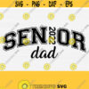 Senior Dad 2022 SvgSenior Dad Svg Cut FileClass of 2022 Svg Graduate Graduation Dad Shirt SvgPngEpsDxfPdf Vector Clipart Download Design 1278