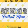 Senior Football Mom Svg Senior 2022 SvgFootball Svg Shirt Design Football SvgPngEpsDxfPdf Cricut Cut Vector Clipart Commercial Use Design 1285