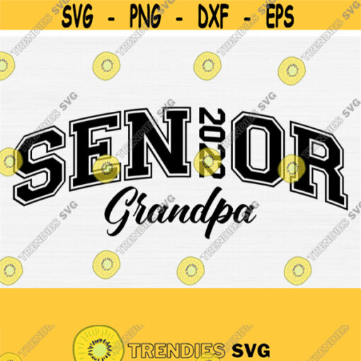 Senior Grandpa 2022 SvgSenior Grandpa Svg Cut FileClass of 2022 SvgGraduate Graduation Grandpa Shirt SvgPngEpsDxfPdf Vector Clipart Design 1268