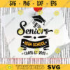 Senior SVG Class of 2021 Svg Digital Download Clipart High school graduation Svg File Cricut Png Jpg Silhouette Instant Download 743 copy
