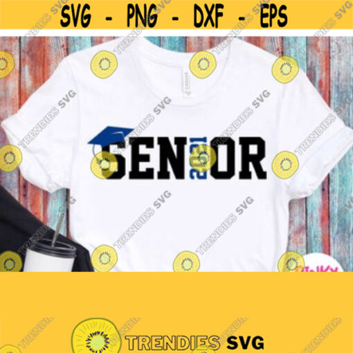 Senior Svg Senior 2021 Svg Senior Shirt Svg Cut File Cricut Silhouette Dxf Image Printing Iron on Clip art Blue Black Varsity Design Design 17