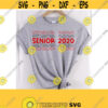 Senior Svg T Shirt Design Senior Sublimation PNG Senior 2020 SVG Ai Jpeg DXFPdf Png Digital Cut Files