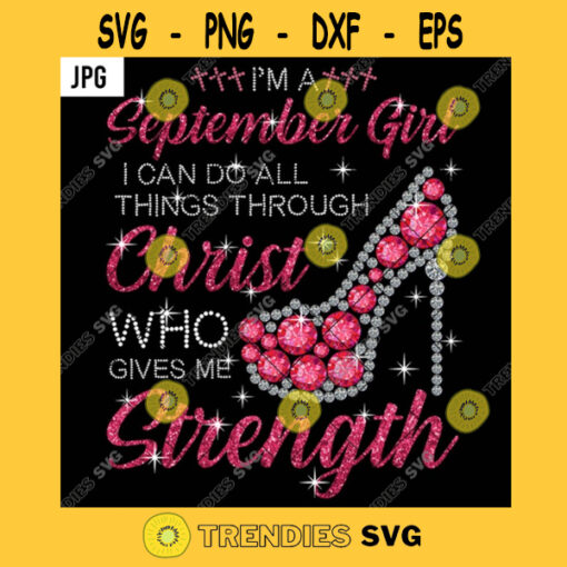 September Girl Can Do Things Through Christ Who Gives Strength PNG Sexy Pink Diamond Heels JPG