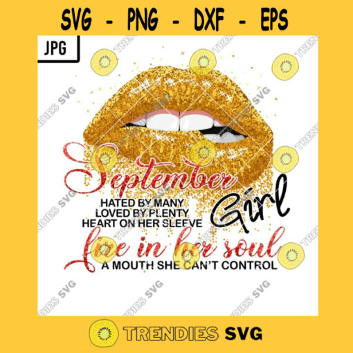 September Girl Hated By Many Loved By Plenty PNG Glitter Gold Sexy Lips Birthday Women JPG