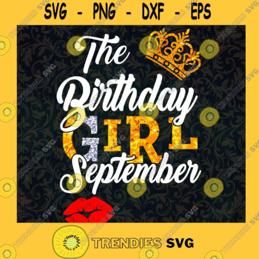 September Girl The Birthday Girl September SVG PNG EPS DXF Silhouette Cut Files For Cricut Instant Download Vector Download Print File