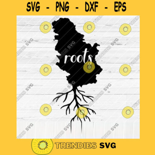 Serbia Kosovo Roots SVG Home Native Map Vector SVG Design for Cutting Machine Cut Files for Cricut Silhouette Png Pdf Eps Dxf SVG