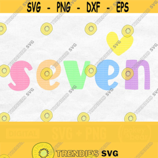 Seven Svg 7 Svg Seventh Birthday Svg 7th Birthday Svg Birthday Shirt Svg Birthday Girl Svg Seven Years Old Svg Seven Png Sublimation Design 636