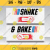 Shake And Bake Dad And Baby Matching Svg