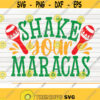 Shake your maracas SVG Cut File clipart printable vector commercial use instant download Design 306