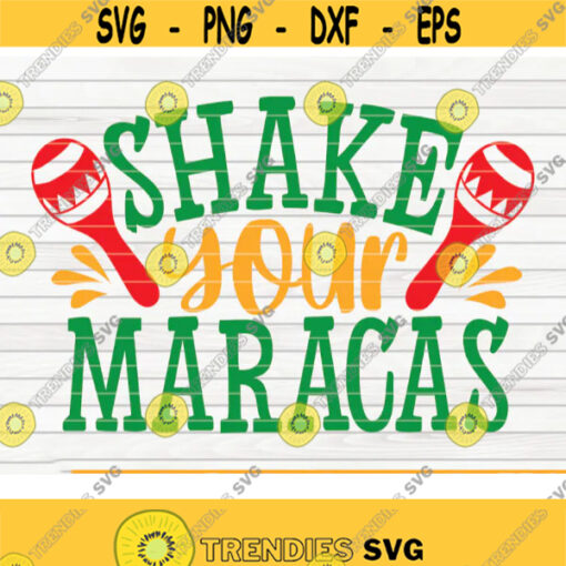 Shake your maracas SVG Cut File clipart printable vector commercial use instant download Design 306