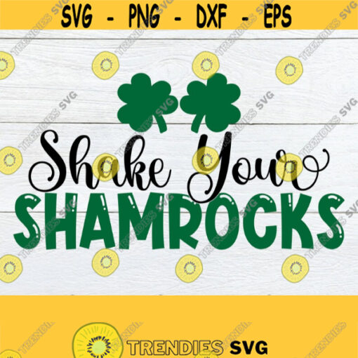 Shake your shamrocks. Adult Humor. Funny. st. patricks day. Sexy St. Patricks Day Cut File Printable Image Digital file svg png dxf jpg Design 212