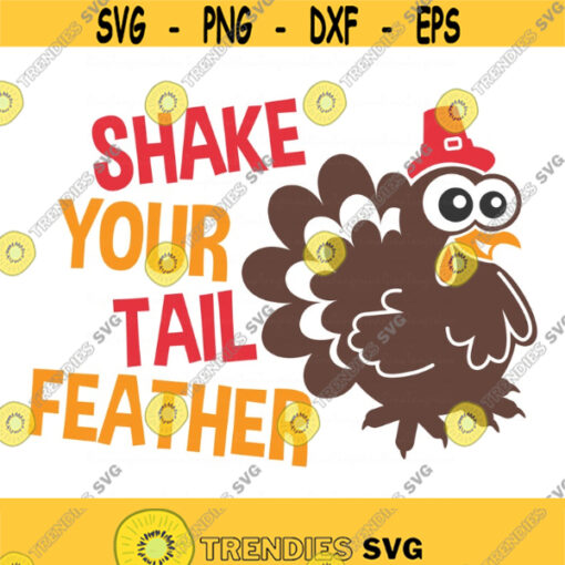 Shake your tail feather svg turkey svg thanksgiving day svg png dxf Cutting files Cricut Funny Cute svg designs print for t shirt Design 816