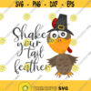 Shake your tail feather svg turkey svg thanksgiving day svg png dxf Cutting files Cricut Funny Cute svg designs print for t shirt quote svg Design 598