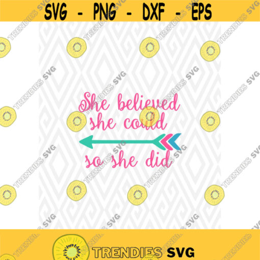 She Believed She Could So She Did Cuttable Design in SVG DXF PNG Ai Pdf Eps Design 106