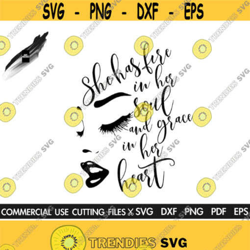 She Has Fire In Her Soul And Grace In Her Heart SVG Woman Svg Girl Svg Lady Svg Afro Svg Black History Month Svg Design 137