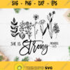 She Is Strong Proverbs 3125 Svg She Is Strong Flower Svg She Is Strong Vector