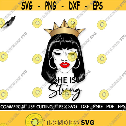 She Is Strong SVG Bible Verse Svg Proverbs Svg Queen Svg Black Woman Svg Afro Woman Svg Woman Svg Strong Woman Svg CVut File Cricut Design 486