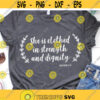 She is Beautiful Smart Fierce Strong Svg Girl Power Quote Svg Bible Svg She is Strong Woman Shirt Svg Cut Files for Cricut Png Dxf.jpg