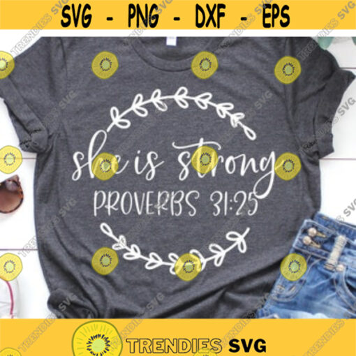 She is Strong Svg Bible Quotes Svg Scripture Svg Christian Svg Proverbs Svg Jesus Verse Svg Cut Files for Cricut Png Dxf Design 7350.jpg