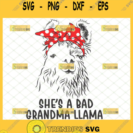 SheS A Bad Grandma Llama Svg Funny Llama Animal Svg Polka Dot Llama Face Svg Guanaco Svg 1