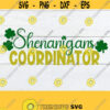 Shenanigans Coordinator Shenanigans SVG St. Patricks Day Funny Teacher St. Patricks Day St. Patricks Day SVG Cut FileSVG Design 763
