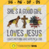 Shes a Good Girl Loves Her Mama American Flag Sunflower and dog paw loves Jesus Loves her Dog and America too download sublimation Svg File For Cricut