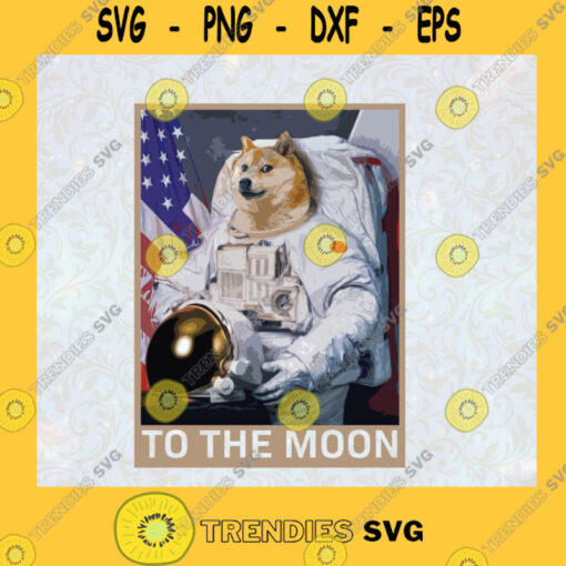 Shiba Dog Svg Dogecoin Svg To The Moon And Back Svg Planet Dog Svg