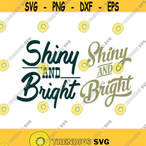 Shiny and Bright Christmas Cuttable Design SVG PNG DXF eps Designs Cameo File Silhouette Design 1690