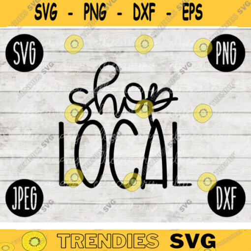 Shop Local Small Business SVG svg png jpeg dxf CommercialUse Vinyl Cut File 337