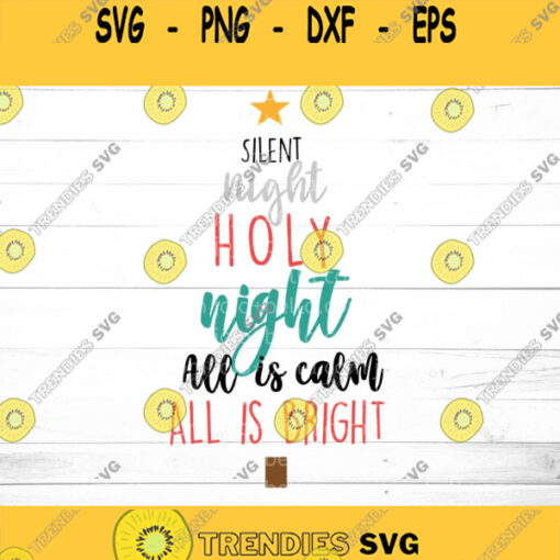 Silent Night Holy Night SVG Christmas Tree SVG Christmas Clipart Christmas Svg Merry Christmas Svg Silent night svg clipart Xmas svg