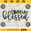 Simply Blessed SVG Inspirational Quote svg png jpeg dxf Commercial Use Vinyl Cut File Home Sign Decor Funny Cute 1632