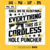 Since Were Redefining Everything This Is A Cordless Hole Puncher SVG Rifle Gun Rights PNG JPG