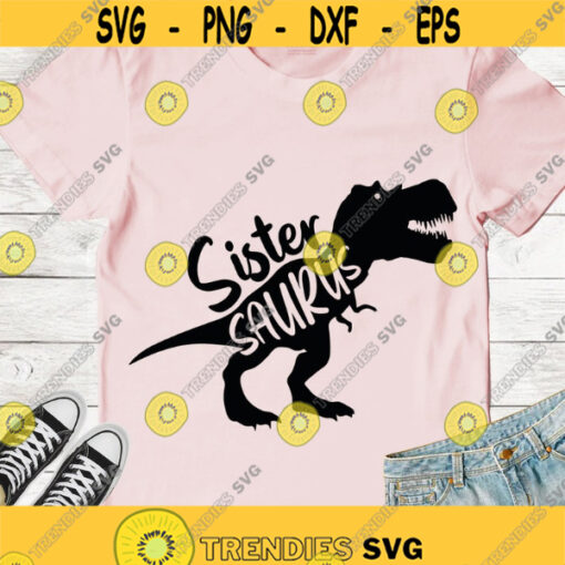 Sister Saurus SVG Dinosaur girl SVG T Rex Dinosaur Svg Cricut svg cut files