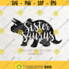 Sister Saurus Svg File DXF Silhouette Print Vinyl Cricut Cutting SVG T shirt Design dinosaur svgT Rex momlife Saurus svg pngtriceratops Design 131