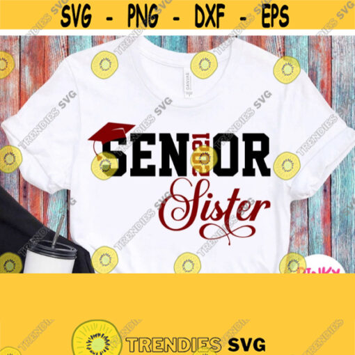 Sister of Senior 2021 Svg Seniors Sister Shirt Svg Graduation 2021 Svg Graduate Family Svg Varsity Maroon Design Cricut Silhouette Dxf Design 846